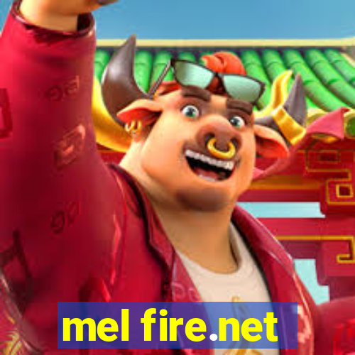 mel fire.net